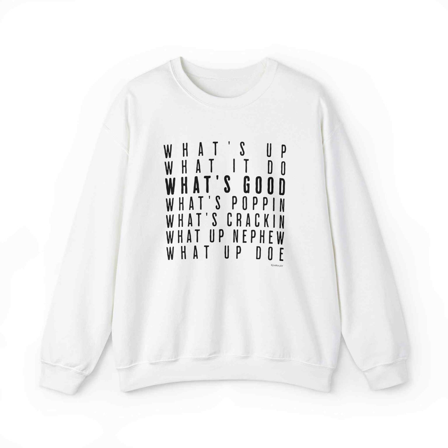 What's Good Men's Classic Fit Sweatshirt
