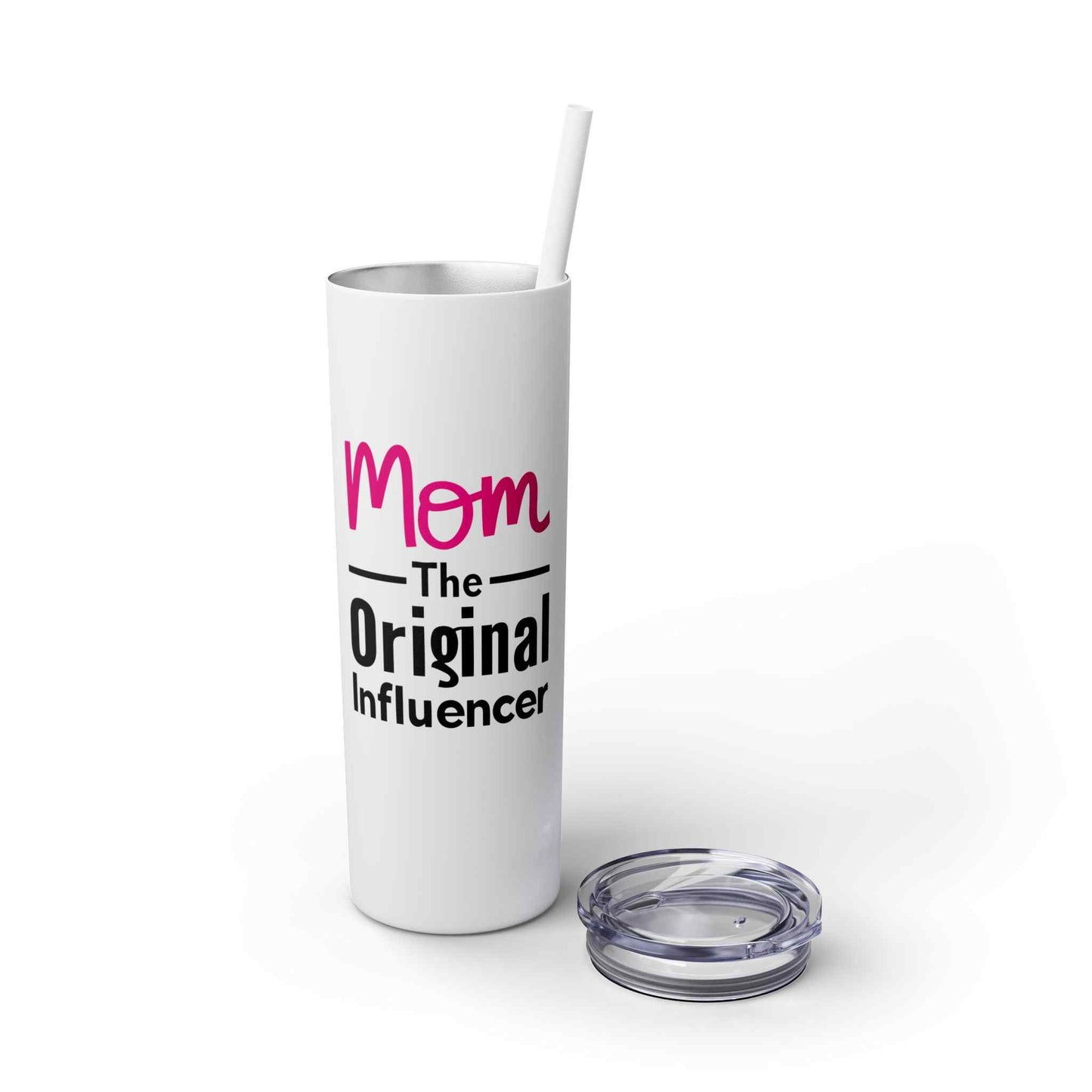 Mom Influencer Skinny Tumbler with Straw, 20oz