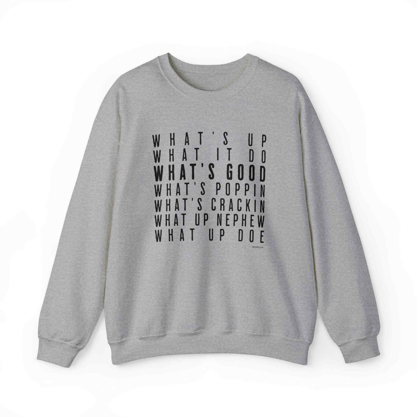What's Good Men's Classic Fit Sweatshirt