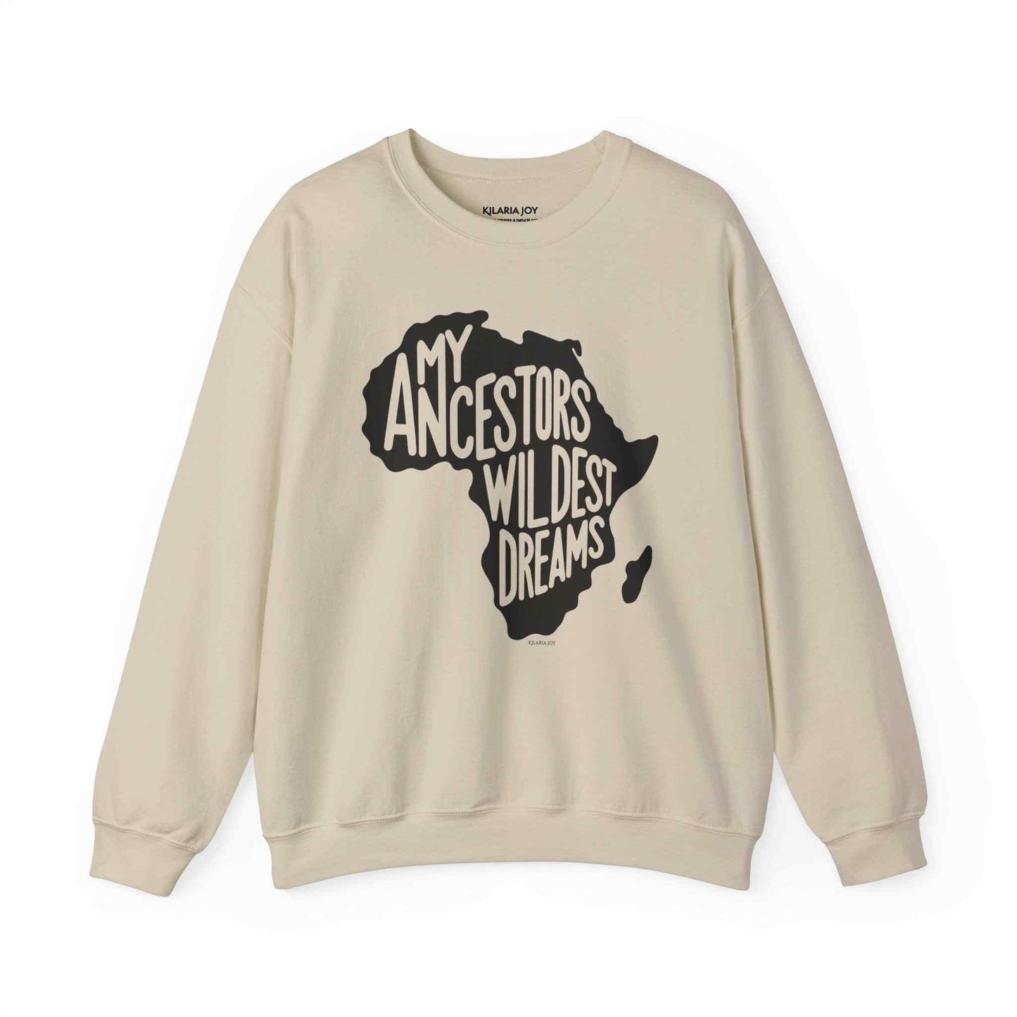 Ancestors' Wildest Dreams Women's Classic Fit Sweatshirt