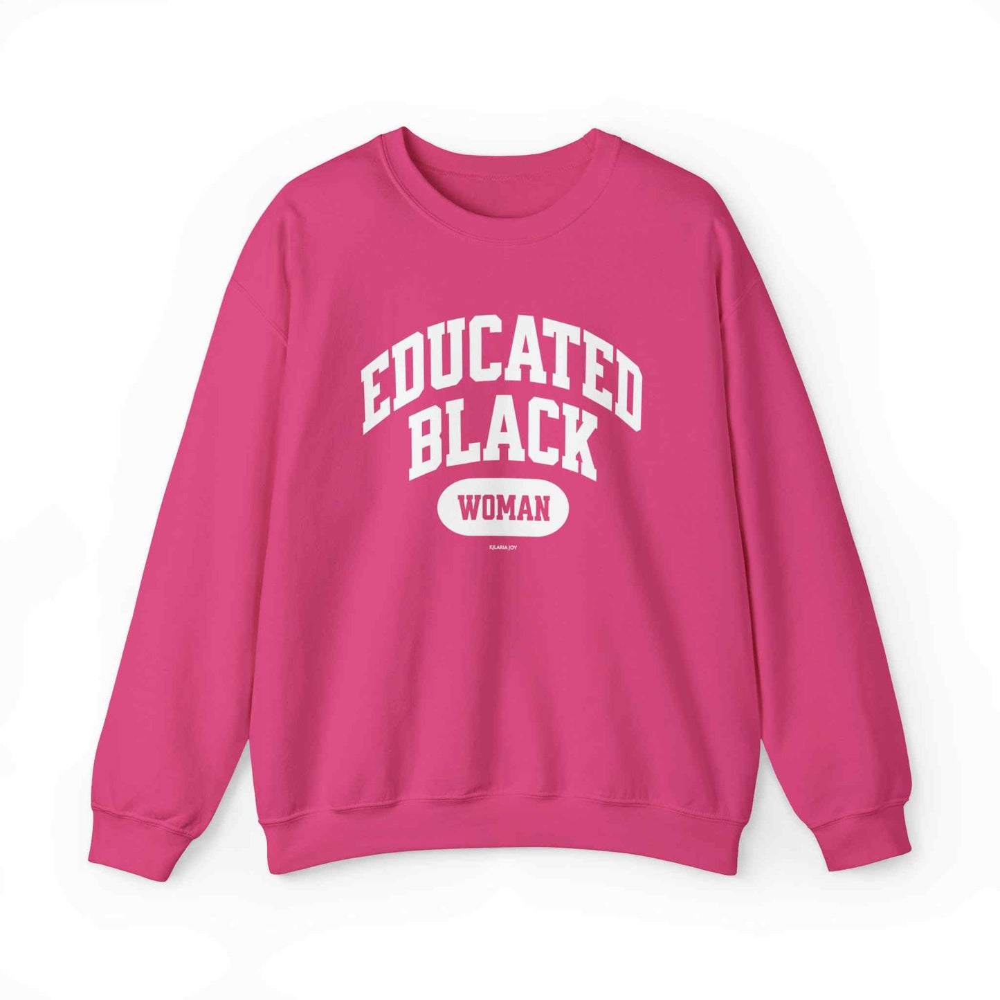 Educated Black Woman Classic Fit Sweatshirt