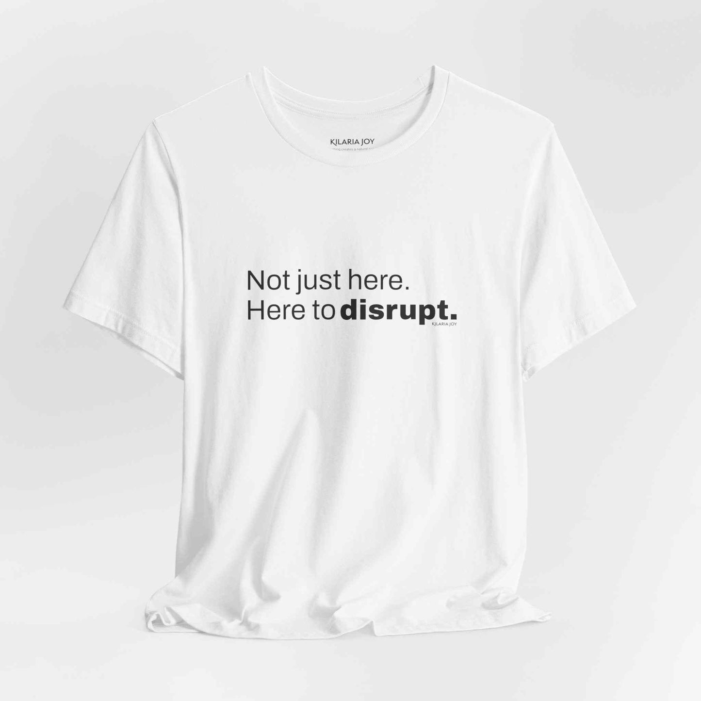 Here to Disrupt Women's Classic Modern Fit T-Shirt