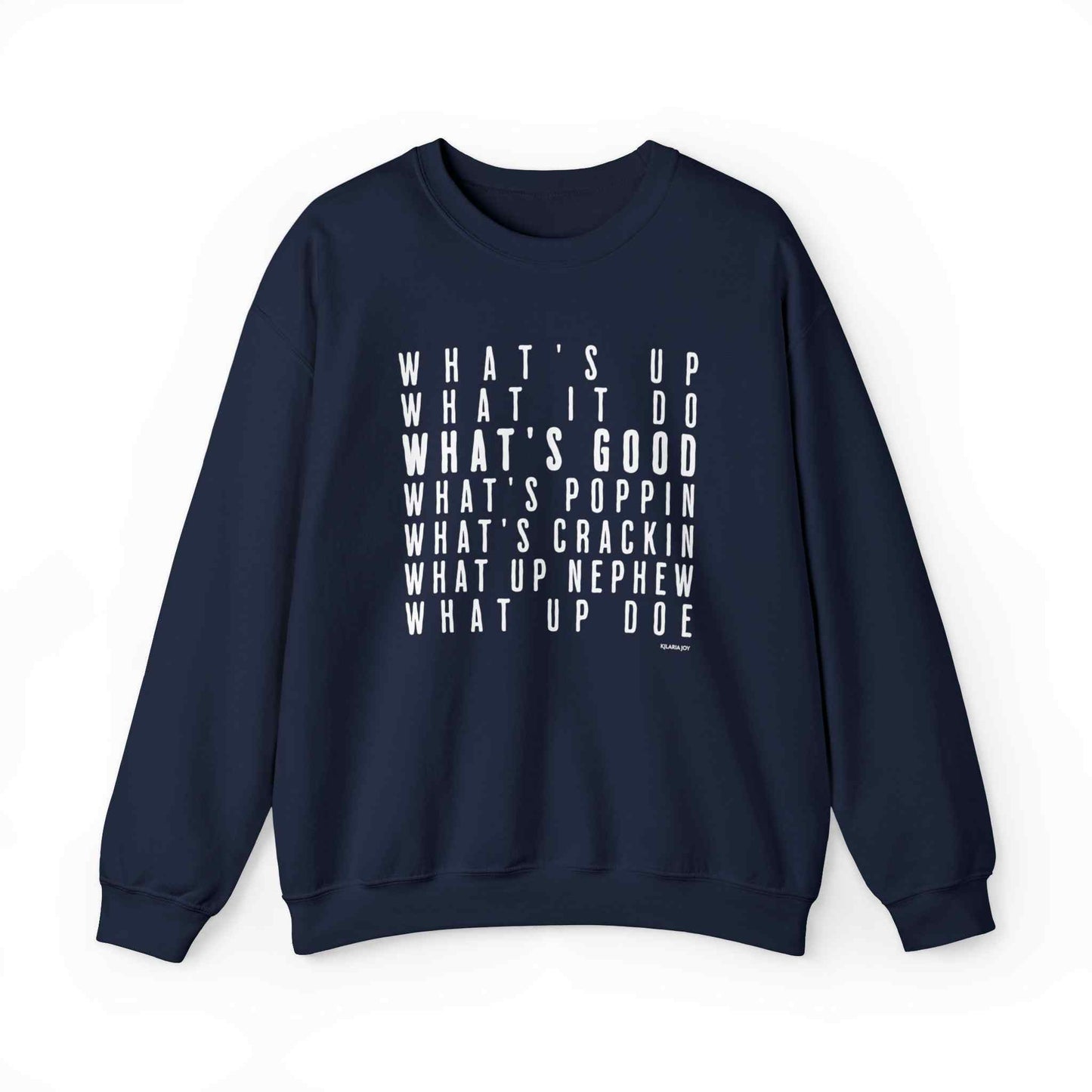 What's Good Men's Classic Fit Sweatshirt