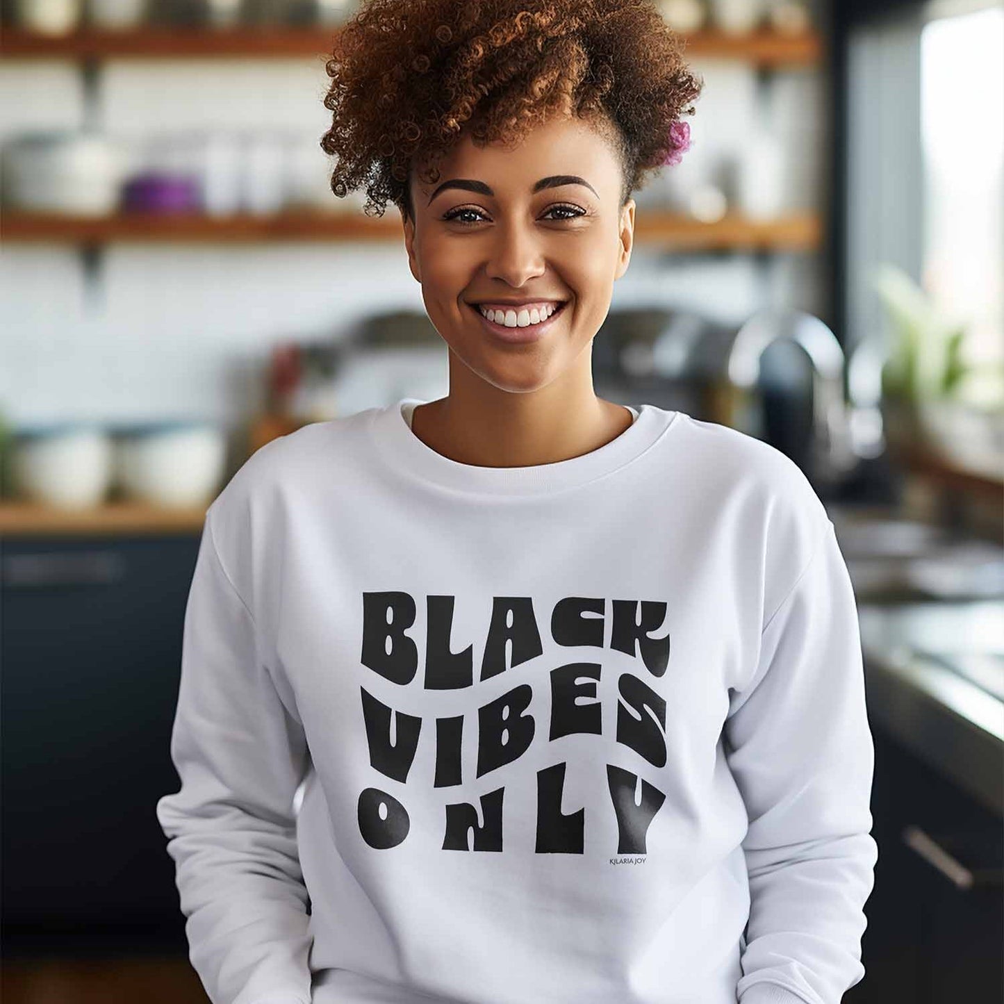 Black Vibes Only Women's Classic Fit Sweatshirt