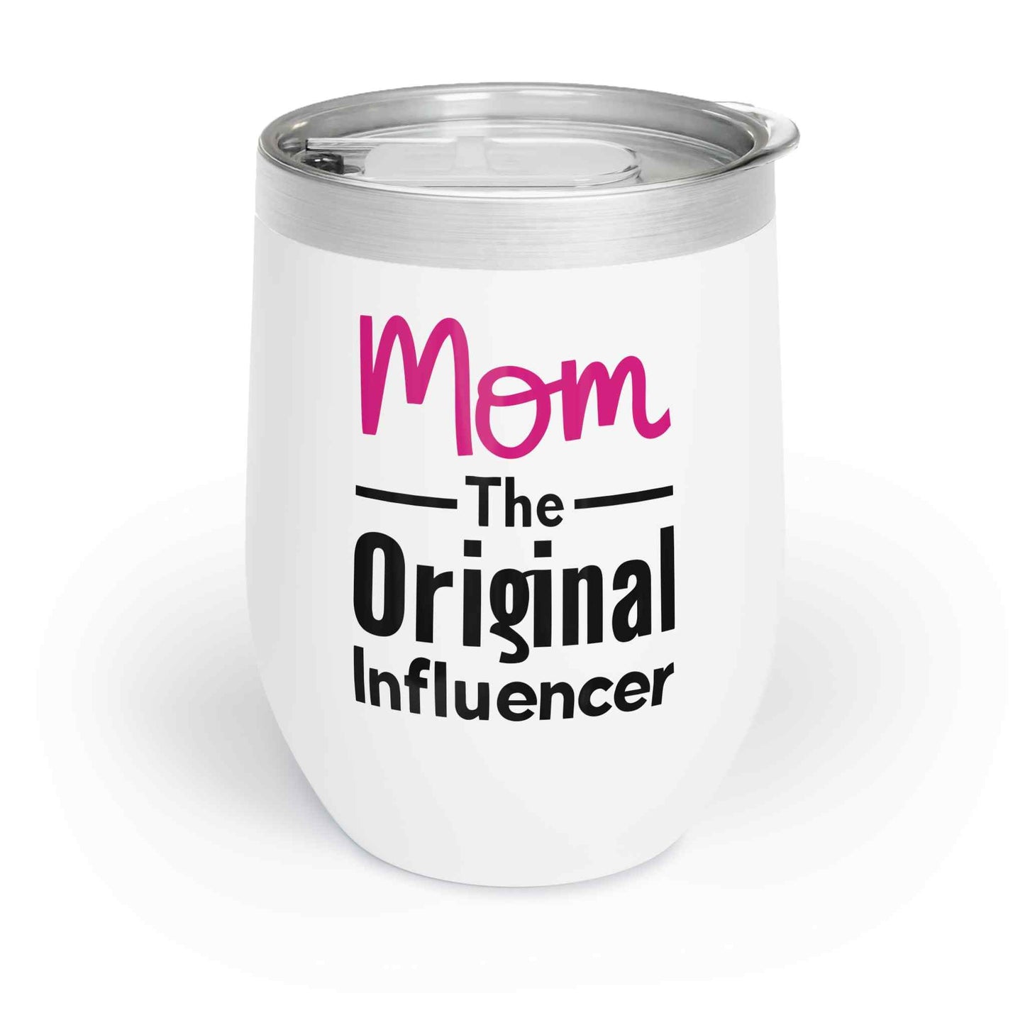 Mom Influencer Wine Tumbler with Lid, 12oz