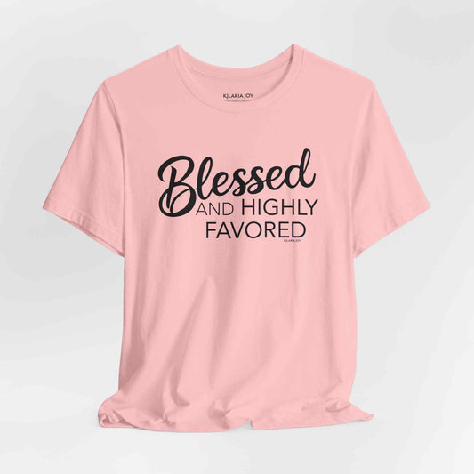 Highly Favored Women's Classic Modern Fit T-Shirt