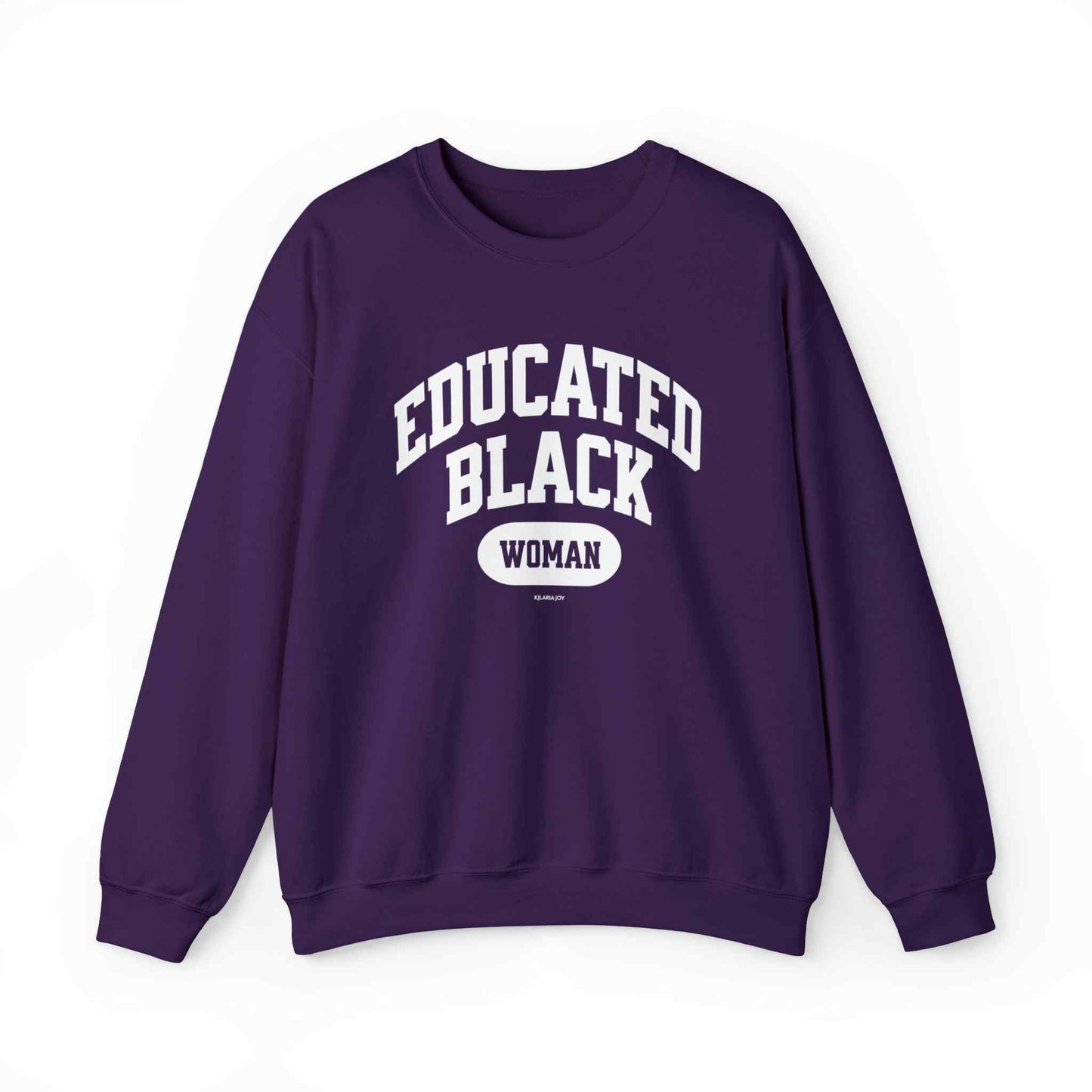 Educated Black Woman Classic Fit Sweatshirt