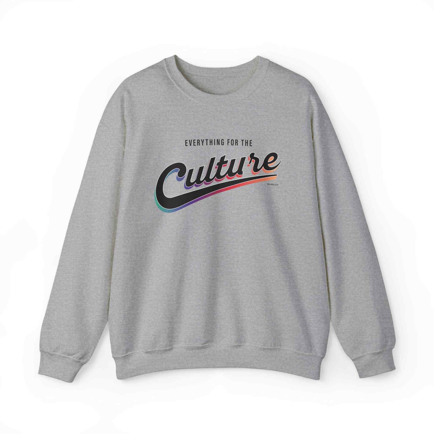 For the Culture Women's Classic Fit Sweatshirt