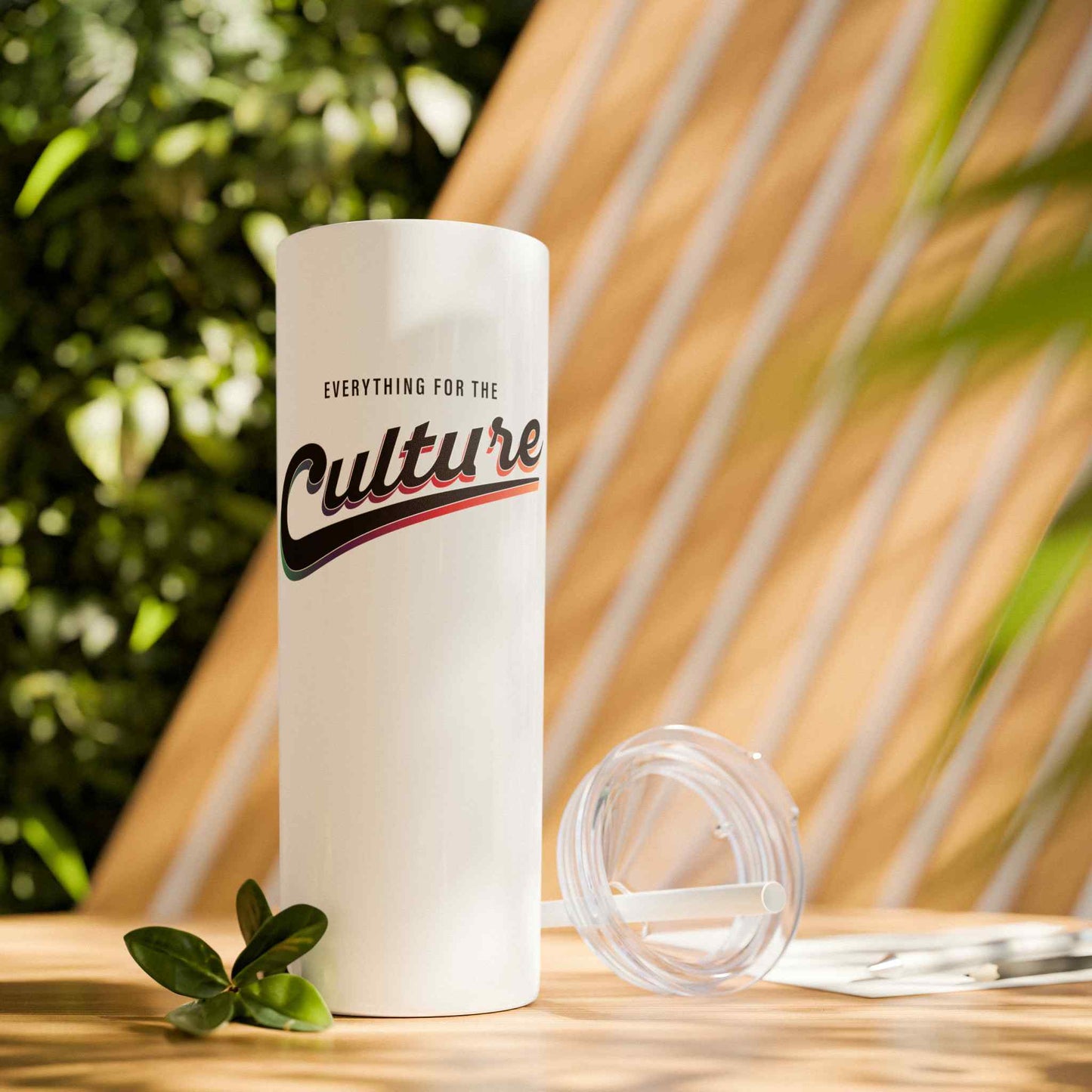 For the Culture Skinny Tumbler with Straw, 20oz