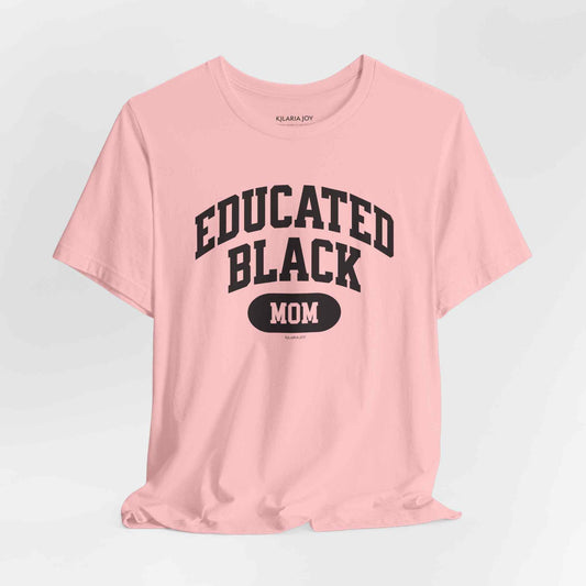 Educated Black Mom Women's Classic Modern Fit T-Shirt