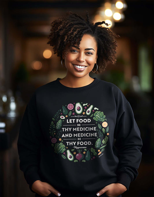Food Be Thy Medicine Women's Classic Fit Sweatshirt
