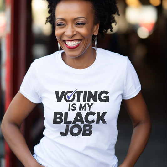 Voting Is My Black Job Women's Classic Modern Fit T-Shirt