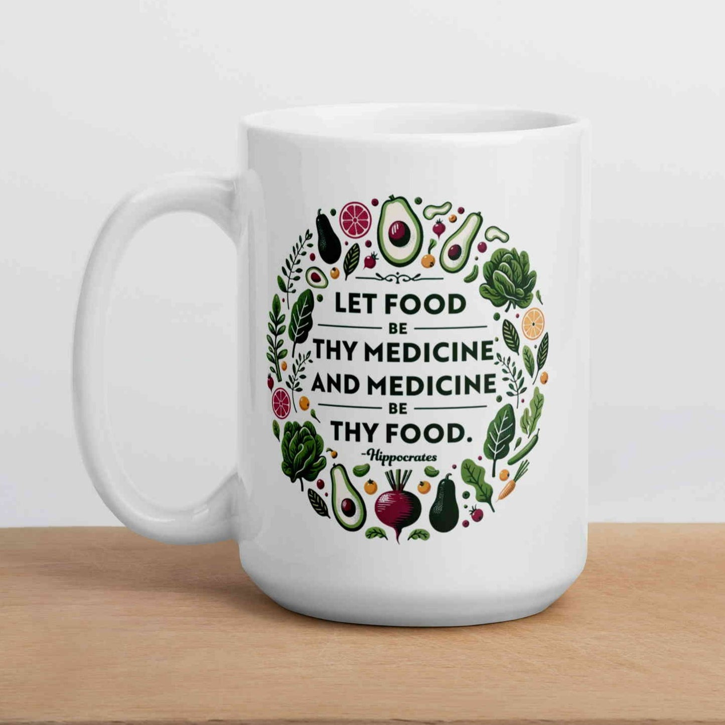 Food Be Thy Medicine Mug (11oz, 15oz, 20oz)