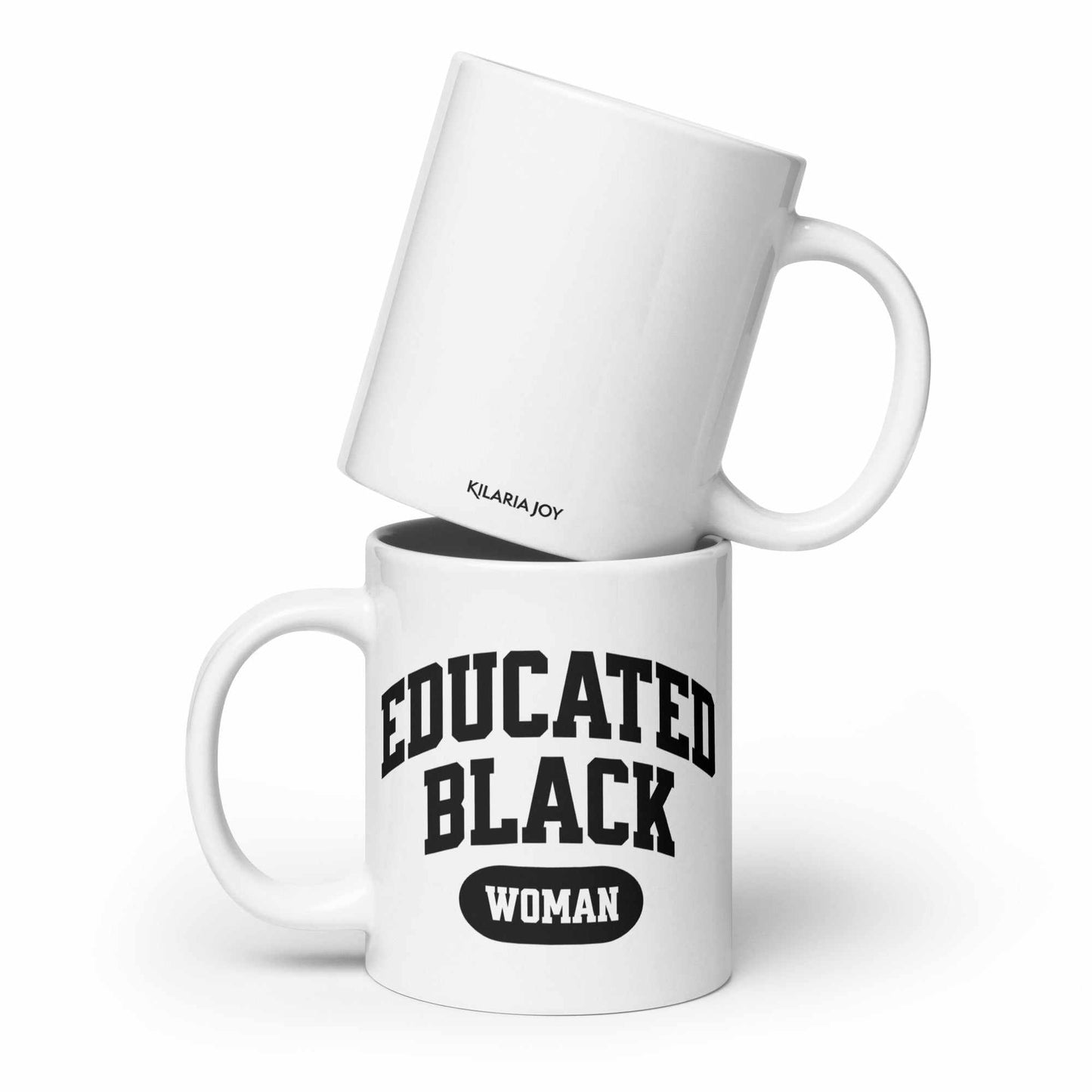 Educated Black Woman Mug (11oz, 15oz, 20oz)